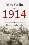 1914, el destino del mundo