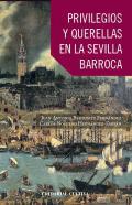 Privilegios y Querellas en la Sevilla Barroca por Maese Farfn