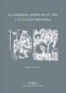 La metfora zombi en el cine y la ficcin televisiva