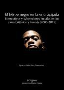El hroe negro en la encrucijada