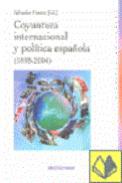Coyuntura internacional y poltica espaola (1898-2004)