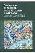 Diccionario de trminos sobre la ciudad y lo urbano