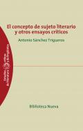 El concepto de sujeto literario y otros ensayos crticos