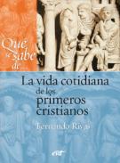 La vida cotidiana de los primeros cristianos