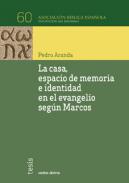 La casa, espacio de memoria e identidad en el evangelio según Marcos