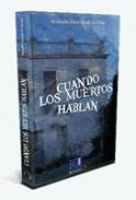 Cuando los muertos hablan