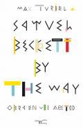 Samuel Beckett by the way