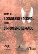 Actas del I Congreso Nacional sobre Sinfonismo Español