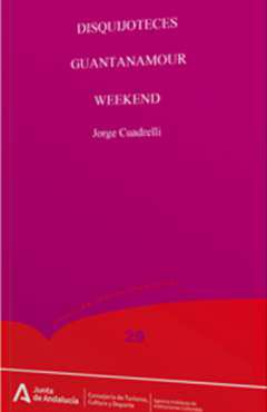 Disquijoteces ; Guantanamour ; Weekend
