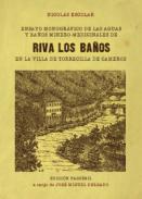 Ensayo monogrfico de la aguas y baos minero-medicinales de Riva Los baos en la villa de Torrecilla de Cameros