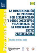 La discriminacin de personas con discapacidad y otros colectivos vulnerables en la contratacin entre particulares