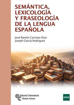 Semntica, lexicologa y fraseologa de la lengua espaola