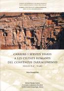 Carrers i serveis viaris a les ciutats romanes del Conventus Tarraconensis (s. II aC - VI dC)