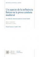Un aspecte de la influncia llatina en la prosa catalana medieval