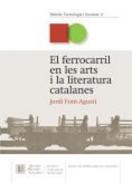 El ferrocarril en les arts i la literatura catalanes