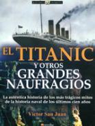 Titanic y otros grandes naufragios