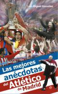 Las mejores ancdotas del Atltico de Madrid
