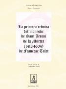 La primera crnica del monestir de Sant Jeroni de la Murtra (1413-1604) de Francesc Talet