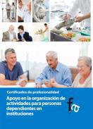 Apoyo en la organizacin de actividades para personas dependientes en instituciones