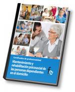 Mantenimiento y rehabilitacin psicosocial de las personas dependientes en el domicilio