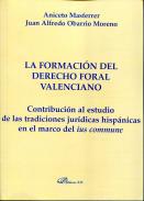 La formacin del derecho foral valenciano 