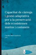 Capacitat de càrrega i gestió adaptativa per a la preservació dels ecosistemes marins i costaners