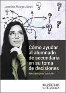 Cmo ayudar al alumnado de secundaria en su toma de decisiones