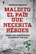 Maldito el pas que necesita hroes