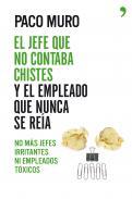 El jefe que no contaba chistes y el empleado que nunca se rea