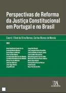 Perspectivas de reforma da justia constitucional em Portugal e no Brasil