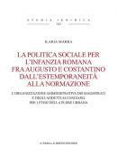 La politica sociale per l'infanzia romana fra Augusto e Costantino dall'estemporaneit alla normazione
