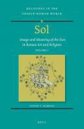 Sol: Image and Meaning of the Sun in Roman Art and Religion, 1
