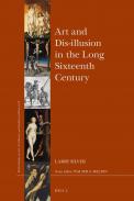 Art and Dis-illusion in the Long Sixteenth Century