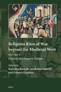 Religious Rites of War beyond the Medieval West, 2
