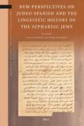 New Perspectives on Judeo-Spanish and the Linguistic History of the Sephardic Jews