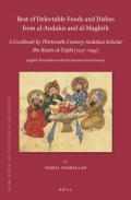 Best of Delectable Foods and Dishes from al-Andalus and al-Maghrib