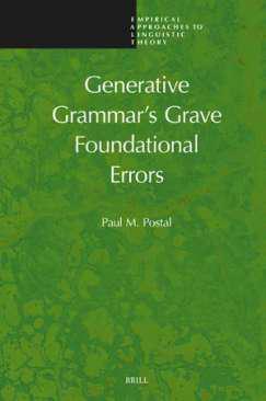 Generative Grammar's Grave Foundational Errors