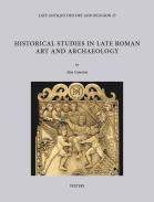 Historical Studies in Late Roman Art and Archaeology