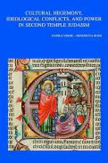 Cultural Hegemony, Ideological Conflicts, and Power in Second Temple Judaism