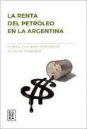 La renta del petroleo en la Argentina