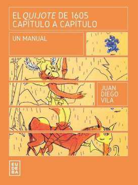 El Quijote de 1605, capítulo a capítulo