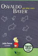 Osvaldo Bayer por otras voces