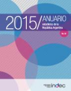 Anuario Estadstico de la Repblica Argentina 2015
