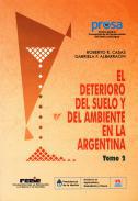 El deterioro del suelo y del ambiente en la Argentina, 2