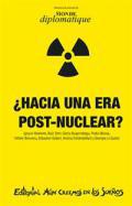 ¿Hacia una era post-nuclear?