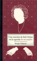 Una canción de Bob Dylan en la agenda de mi madre