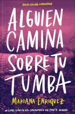 Alguien camina sobre tu tumba