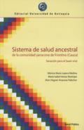 Sistema de salud ancestral de la comunidad yanacoca de Frontino (Cauca)