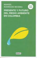Presente y futuro del medio ambiente en Colombia