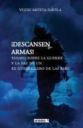¡Descansen armas!